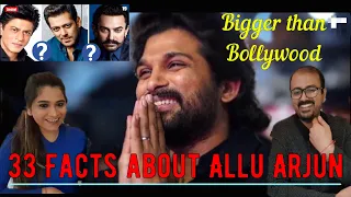 33 FACTS YOU DIDN'T KNOW ABOUT ALLU ARJUN | BIGGER THAN BOLLYWOOD | REACTION