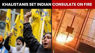 Khalistan Supporters Set The Indian Consulate On Fire | NewsMo