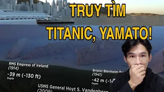 Truy tìm Titanic và Yamato chiến hạm - tất cả tàu đắm lịch sử (cre: MetaballStudios) | khanhtrungsi