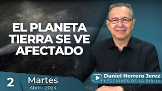 DANIEL HERRERA | LECCIÓN ESCUELA SABÁTICA | ABRIL 2 -2024