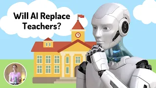 Will Artificial Intelligence and Robots Replace Teachers? | AI in Education