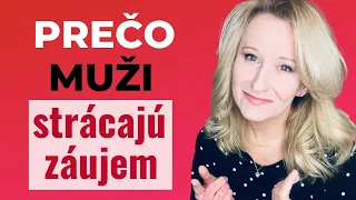 Prečo muži strácajú záujem