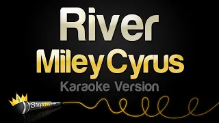 Miley Cyrus - River (Karaoke Version)