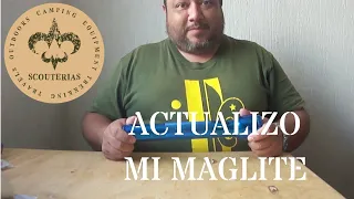 Cómo actualicé mi Maglite