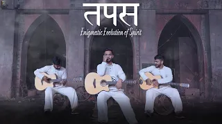 Tapas | Enigmatic Evolution of Spirit | Official video | Ritik Chugh