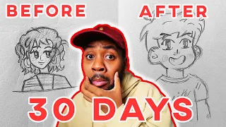I DREW FOR 30 DAYS STRAIGHT TO SEE IF I WOULD IMPROVE!!