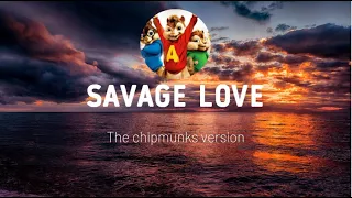 Jason Derulo - Savage Love (The chipmunks version)