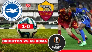 Brighton vs AS Roma 1-0 Live Stream Europa League UEL Football Match Score 2024 Highlights en Vivo