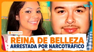 Reina de belleza Glenys Zapata ARRESTADA y acusada de LAVAR DINERO de NARCOTRAFICO