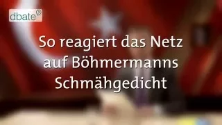 So reagiert das Netz auf Böhmermanns Schmähgedicht (dbate)