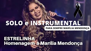 Estrelinha Vocal e Instrumental - HOMENAGEM À MARÍLIA MENDONÇA ✨