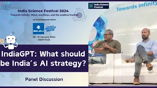 IndiaGPT: What Should be India's AI Strategy? | India Science Festival 2024
