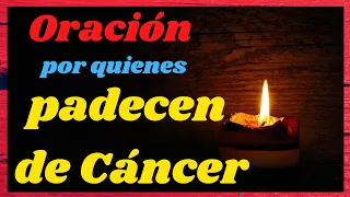 💚ORACIÓN PARA PEDIR POR LOS ENFERMOS DE CÁNCER