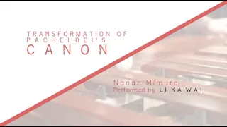 Transformation of Pachelbel's Canon, Arr. Nanae Mimura