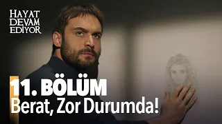 Hayat Devam Ediyor 11. Bölüm