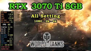 World of Tanks RTX 3070 Ti 8GB All Setting FPS & Gameplay & Benchmark 1080P & 2K & 4K