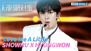 Love Me A Little - SHOWNU X HYUNGWON(MONSTA X) [K-POP SUPER LIVE] | KBS WORLD TV 230811