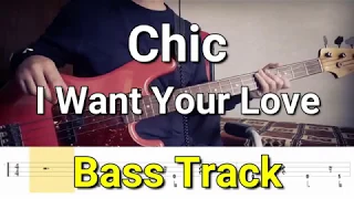 Chic - I Want Your Love (Bass Track) Tabs