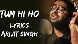 Meri Aashiqui Ab Tum Hi Ho Lyrics  Arijit Singh