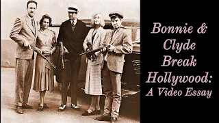 Bonnie and Clyde Break Hollywood