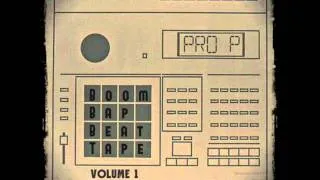 PRO P Boom Bap Beat Tape Volume 1 (Instrumental Album)