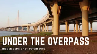 Under the ЗСД Overpass | Hidden Gems of St. Petersburg, Russia