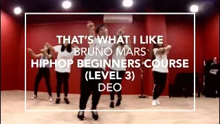 That's What I Like (Bruno Mars) | HipHop Beginners Course (Level 3) |  26-May (Deo)