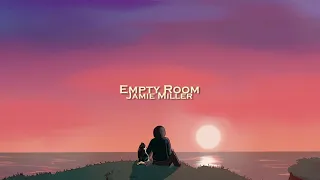 Jamie Miller - Empty Room (lyrics)