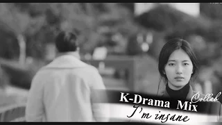 K-Drama Mix ❖ I'm Insane {Collab with xWONDERFULDREAMx}