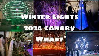 WINTER LIGHTS (SPECTACULAR LIGHT INSTALLATION AND IMMERSIVE ATR AT CANARY WHARF LONDON 17-27jan 2024