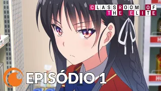 Classroom of the Elite - Episódio 1 (Legendado)