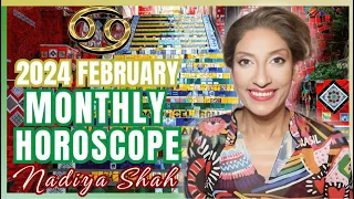 ♋️ Cancer February 2024 Astrology Horoscope by Nadiya Shah