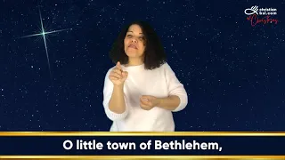 O Little Town Of Bethlehem in British Sign Language (BSL) Christmas Carols in BSL