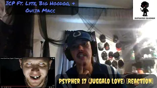 Insane Clown Posse Ft. Lyte, Big Hoodoo, & Ouija Macc - Psypher '17 (Juggalo Love) [Reaction]