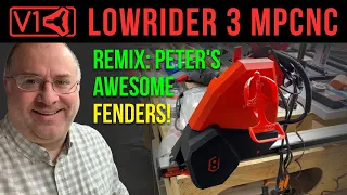 LowRider v3 DIY CNC - remix: Peter's awesome printed fenders!