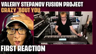 Musician/Producer Reacts to "Crazy 'Bout You" by Valeriy Stepanov Fusion Project