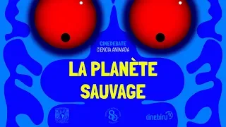 Cine debate: El planeta salvaje