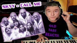 Old Fart reacts to 'CALL ME' By Skyy!