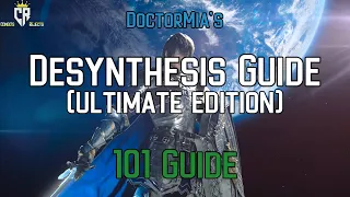 How To Level Up Desynthesis: 101 Guide