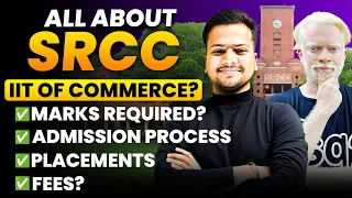 Why SRCC is India's Top College for Commerce? | Delhi University admissions 2024