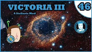 OPB Plays: Stellaris - Victoria III: A Lot Of Stuff Happened This Episode [Episode 46]