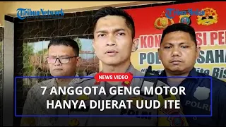 Meresahkan Warga, Tujuh Anggota Geng Motor Hanya Dijerat UU ITE, Ini Penjelasan Kapolres Asahan