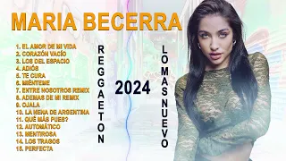 Grandes Exitos De Maria Becerra - MegaMix Año Nuevo - Maria Becerra Mix Exitos 2024 - Maria Becerra