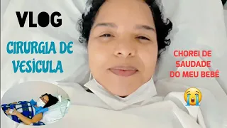 MINHA CIRURGIA DE VESÍCULA (COLECISTECTOMIA) | VLOG