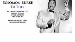 Solomon Burke - To Thee (1955 - First Recording Session)