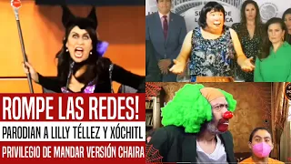 ROMPEN LAS REDES PARODIAS DE LILLY TELLEZ, XÓCHITL Y BROZO. LANZAN PRIVILEGIO DE MANDAR VERSIÓN 4T