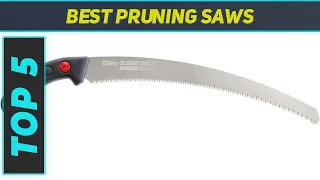 Top 5 Best Pruning Saws in 2023