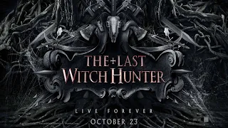 Trailer Music The Last Witch Hunter / Soundtrack The Last Witch Hunter (Theme Song)