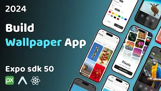🔴 Build a Wallpaper App in Expo Router | React Native Projects | React Native Tutorial | Expo SDK 50