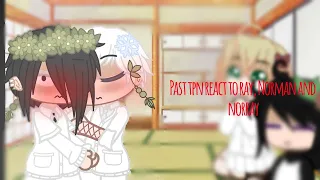 Past tpn react to Ray, Norman and Norray(Short)|1/??| no.1 hina fan